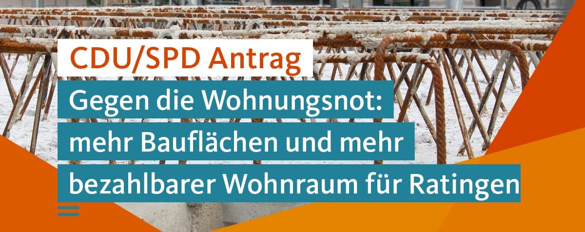 Gemeinsamer Antrag von CDU und SPD für mehr Wohnraum in Ratingen